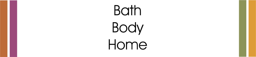 Bath, Body & Home